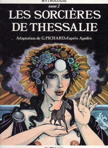 Beispielbild fr Les Sorcires De Thessalie. Vol. 2 zum Verkauf von RECYCLIVRE