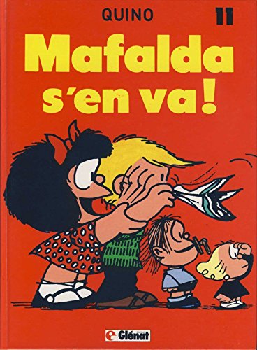 Beispielbild fr Mafalda, Tome 11 : Mafalda s'en va ! zum Verkauf von ThriftBooks-Atlanta