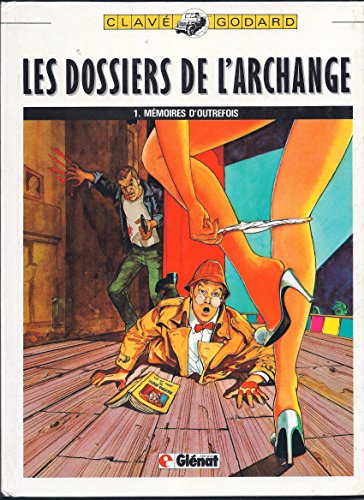 Imagen de archivo de Les Dossiers De L'archange. Vol. 1. Mmoires D'outrefois a la venta por RECYCLIVRE