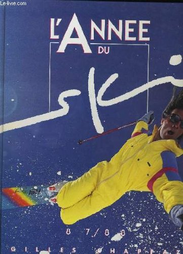 9782723408806: L'annee du ski. 1987-1988.