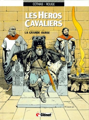 Beispielbild fr Les hros cavaliers, Tome 2 : La Grande Ourse zum Verkauf von Ammareal