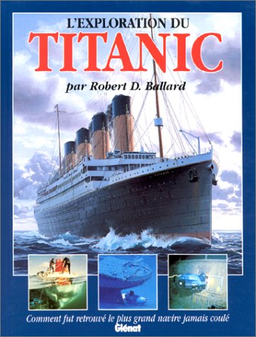 9782723409490: L'exploration du Titanic