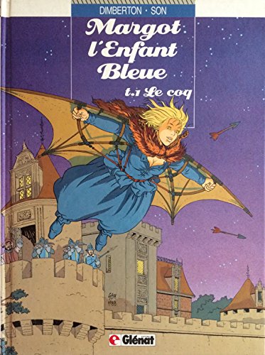 Imagen de archivo de Margot l'enfant bleue Tome 1 Le coq a la venta por Librairie Th  la page
