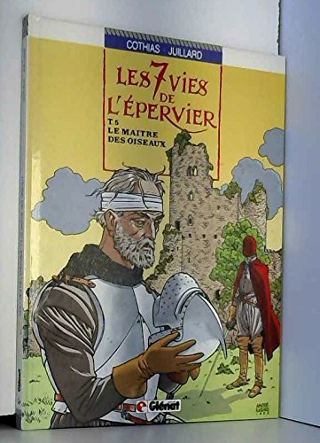 Beispielbild fr Sept vies de l'epervier - Tome 5 : Le matre des oiseaux zum Verkauf von Librairie Th  la page