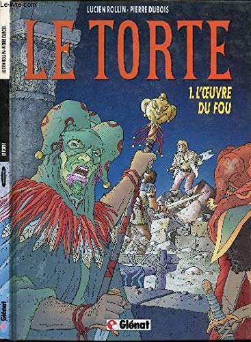 Imagen de archivo de Le torte, tome 1 : L'oeuvre du fou a la venta por Ammareal