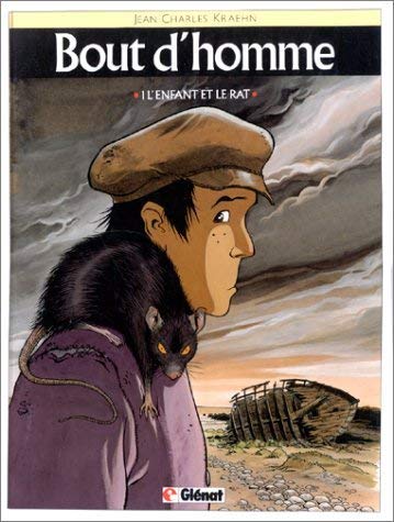 Beispielbild fr Bout d'homme, tome 1 : L'enfant et le rat zum Verkauf von Librairie Th  la page