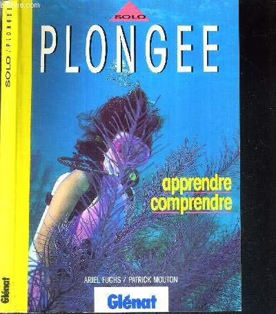 PLONGEE ; Apprendre Comprendre