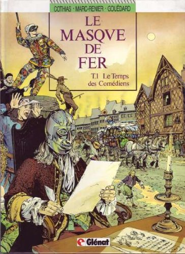 Beispielbild fr Le masque de fer, Tome 1 : Le temps des comdiens zum Verkauf von medimops