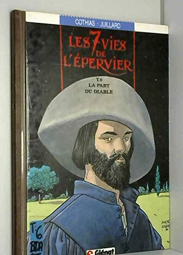 9782723412896: Les sept vies de l'epervier, tome 6 : La part du diable