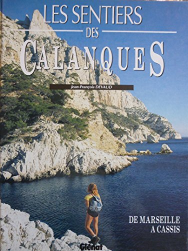 Beispielbild fr Les sentiers des Calanques zum Verkauf von Ammareal