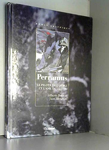 Perramus - Tomes 1 et 2: Le Pilote de l'oubli + L'Ã‚me de la citÃ© (Grands chapitres) (French Edition) (9782723413725) by [???]