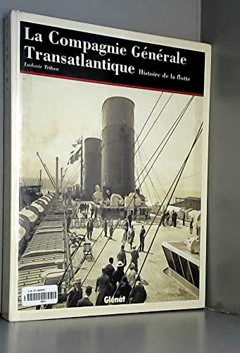 Stock image for La Compagnie gnrale transatlantique for sale by medimops