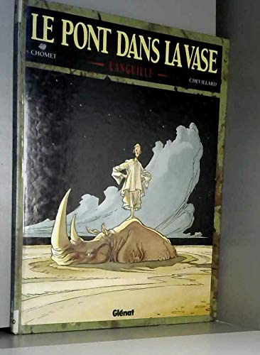 Stock image for Le pont dans la vase, tome 1 :L'Anguille for sale by Ammareal