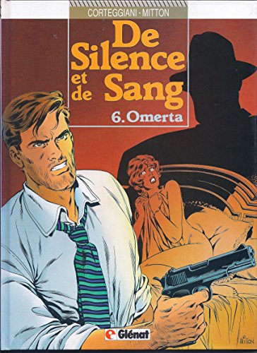 Imagen de archivo de DE SILENCE ET DE SANG T06 OMERTA a la venta por Librairie Th  la page