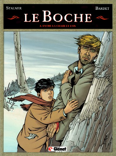 Beispielbild fr Le boche, tome 3 : Entre la chair et l'os zum Verkauf von Librairie Th  la page