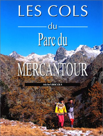 Beispielbild fr Les cols du parc du Mercantour zum Verkauf von medimops