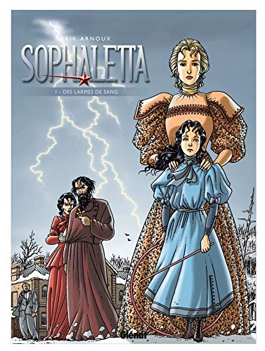 Stock image for Sophaletta, tome 1 : Des larmes de sang ! for sale by medimops