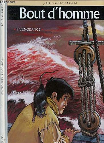 Beispielbild fr Bout d'homme, tome 3 : Vengeance zum Verkauf von Librairie Th  la page