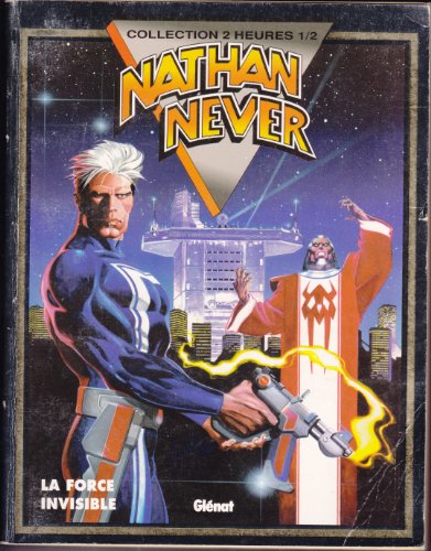 Imagen de archivo de Nathan Never. Vol. 1. La Force Invisible a la venta por RECYCLIVRE