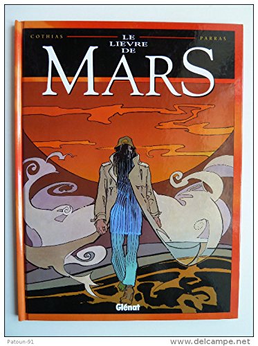 Beispielbild fr Le Livre de Mars, Tome 1 : zum Verkauf von Ammareal