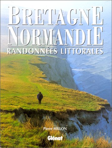 Stock image for Randonnes Littorales, Bretagne, Normandie for sale by RECYCLIVRE