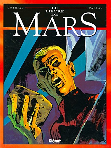 Beispielbild fr Le Livre de Mars, Tome 3 : zum Verkauf von Ammareal