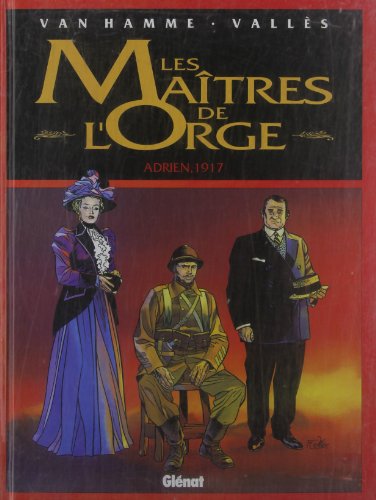 Beispielbild fr Les Matres de l'Orge, Tome 3 : Adrien, 1917 zum Verkauf von Ammareal