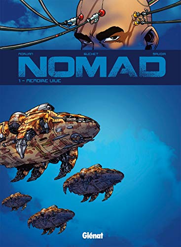 Nomad Cycle 1 - Tome 01: MÃ©moire vive (9782723417556) by [???]