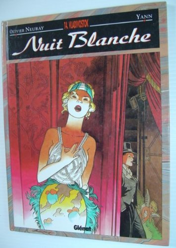 Nuit blanche, tome 4: Vladivostok (9782723417976) by Neuray, Olivier; Yann