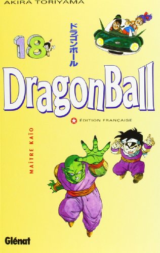 Dragon Ball (sens français) - Tome 18: Maître Kaïo - Toriyama, Akira:  9782723418614 - AbeBooks