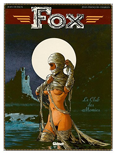 Beispielbild fr Fox, tome 5 : Le club des momies zum Verkauf von Ammareal