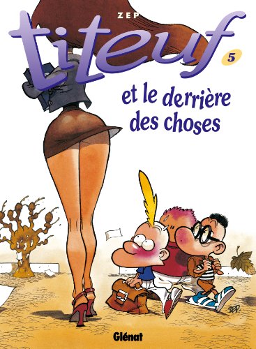 9782723421362: Titeuf: Le derriere des choses (5)