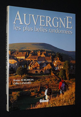 Beispielbild fr Auvergne, les plus belles randonnes zum Verkauf von medimops