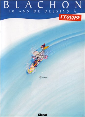 Stock image for 10 ans de dessins  L'Equipe magazine for sale by Ammareal