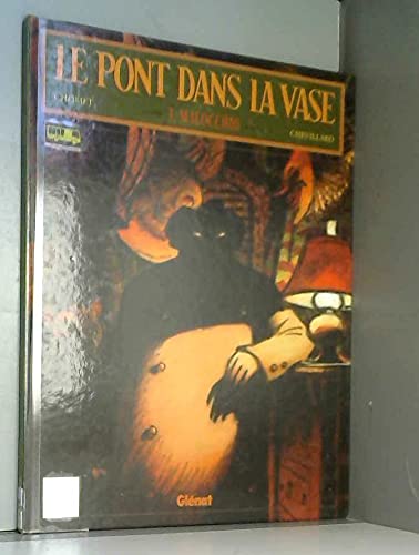 Stock image for Le pont dans la vase, tome 3 : Malocchio for sale by Ammareal
