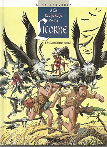 Imagen de archivo de A la recherche de la licorne, tome 2 : Les forgerons blancs a la venta por Librairie Th  la page