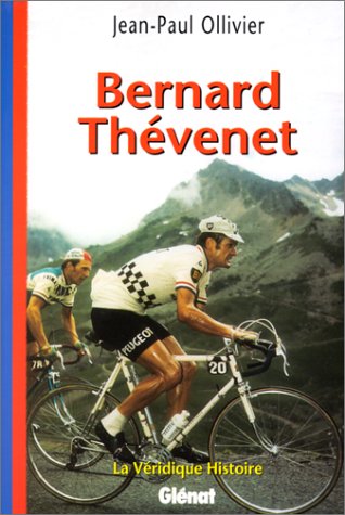 9782723423632: Bernard Thvenet: La vridique histoire