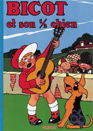 9782723424295: Et son demi-chien: Bicot et son demi-chien