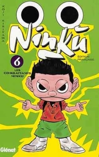 Ninku, tome 6: Les Combattans Ninku (9782723424325) by Kiriyama, Koji