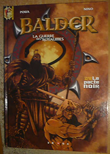 Imagen de archivo de Balder, la guerre des royaumes, tome 1 : Le pacte noir a la venta por HPB-Red