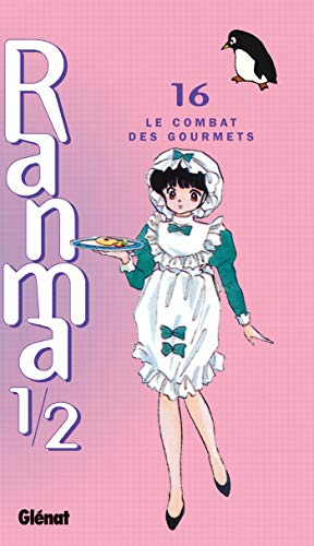 Ranma 1/2 - Tome 16: Le Combat des gourmets (9782723424783) by Takahashi, Rumiko