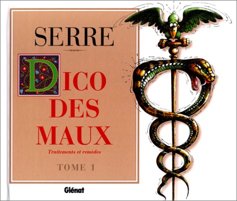 9782723424844: Dico Des Maux. Tome 1, Traitements Et Remedes: Traitements et remdes