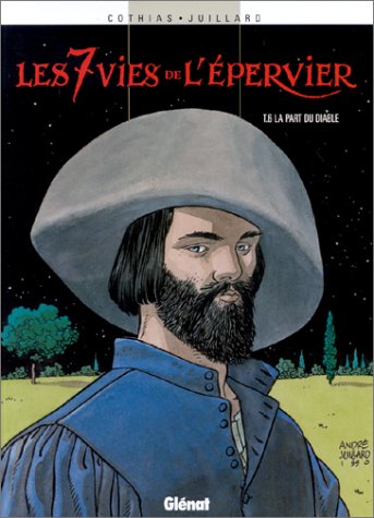 Beispielbild fr Les 7 Vies De L'epervier. Vol. 6. La Part Du Diable zum Verkauf von RECYCLIVRE