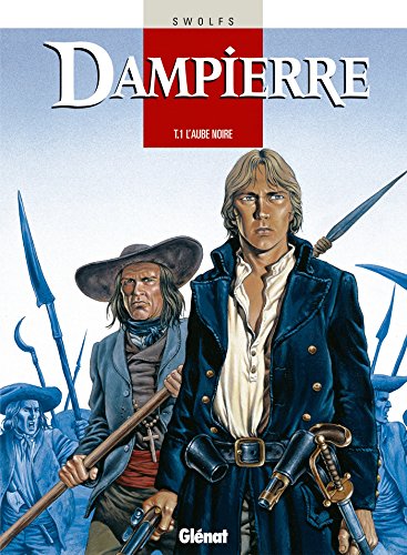 Imagen de archivo de Dampierre, tome 1 : L'aube noire a la venta por Librairie Th  la page