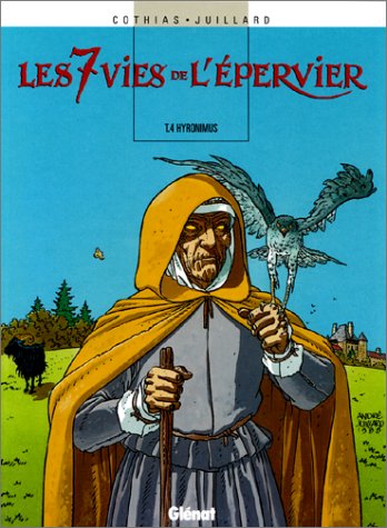 Beispielbild fr Les 7 Vies De L'epervier. Vol. 4. Hyronimus zum Verkauf von RECYCLIVRE