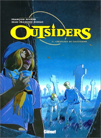 Imagen de archivo de Outsiders, N 2 : Cratures de cauchemar a la venta por Ammareal