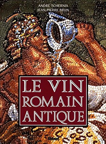 9782723427609: Le vin romain antique
