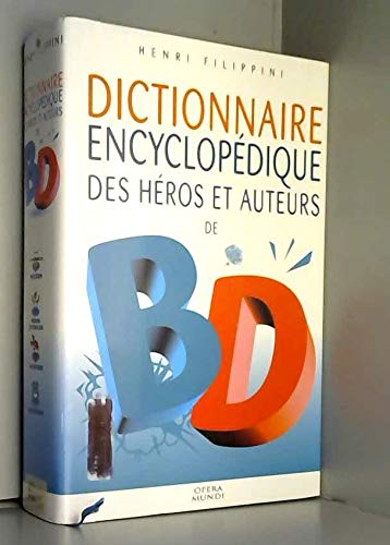 Beispielbild fr Dictionnaire encyclopdique des hros et auteurs de BD, tome 2 : Western, Aventure, Enfants, Quotidien zum Verkauf von Ammareal