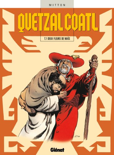 Beispielbild fr Quetzalcoatl. Vol. 1. Deux Fleurs De Mas zum Verkauf von RECYCLIVRE