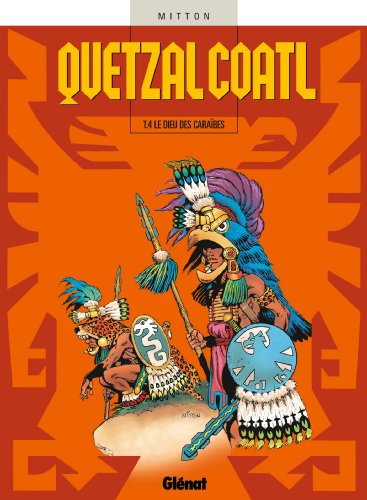 9782723429429: Quetzalcoatl - Tome 04: Le Dieu des Carabes